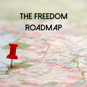 the freedom roadmap. free 3-day workshop to freedom